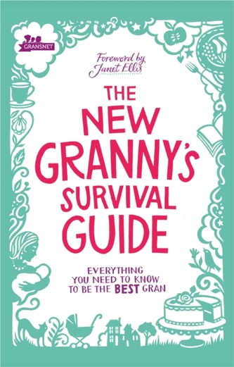 The New Granny's Survival Guide