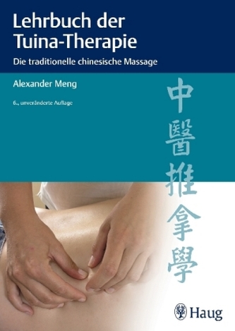 Lehrbuch der Tuina-Therapie Lehrbuch der Tuina-Therapie