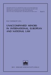 Unaccompanied Minors in International, European and National Law