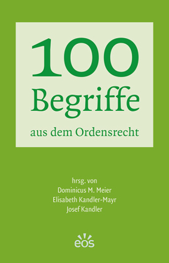 100 Begriffe aus dem Ordensrecht