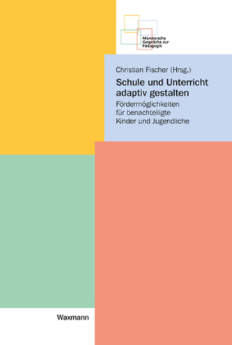 Schule und Unterricht adaptiv gestalten