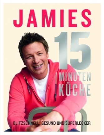Jamies 15 Minuten Küche