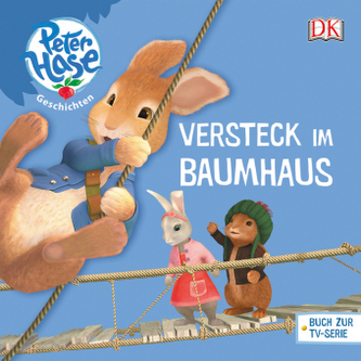 Peter Hase(TM). Das Versteck im Baumhaus