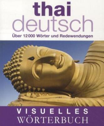 Visuelles Wörterbuch Thai-Deutsch Visuelles Wörterbuch Thai-Deutsch