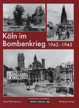 Köln im Bombenkrieg 1942-1945