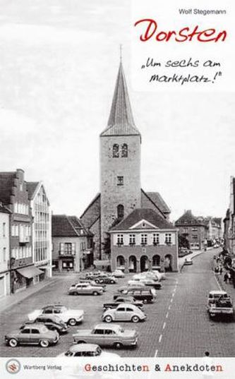 Dorsten - Geschichten und Anekdoten