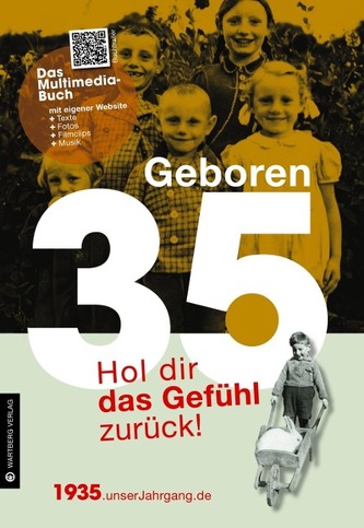Geboren 35 - Das Multimedia-Buch