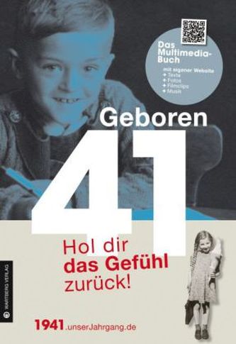Geboren 41 - Das Multimedia-Buch