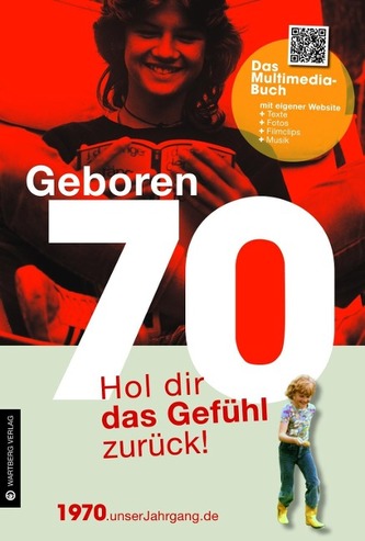 Geboren 70 - Das Multimedia-Buch