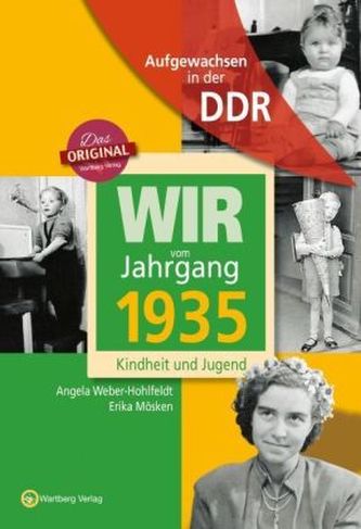 Wir vom Jahrgang 1935 - Aufgewachsen in der DDR