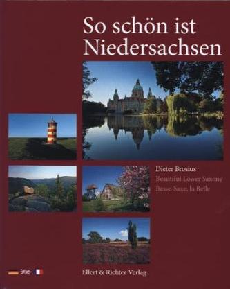So schön ist Niedersachsen. Beautiful Lower Saxony. Basse-Saxe, la Belle