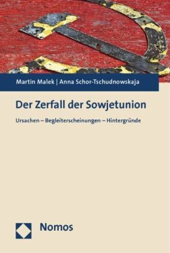 Der Zerfall der Sowjetunion Der Zerfall der Sowjetunion