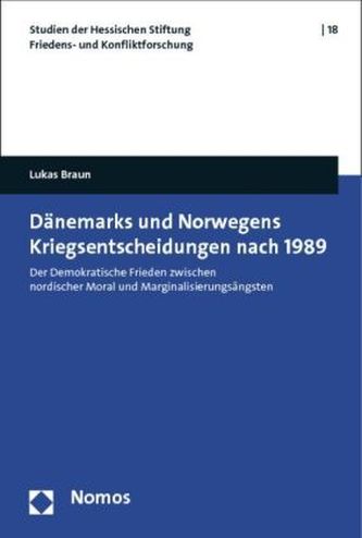 Dänemarks und Norwegens Kriegsentscheidungen nach 1989 Dänemarks und Norwegens Kriegsentscheidungen nach 1989