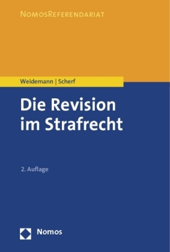 Die Revision im Strafrecht Die Revision im Strafrecht