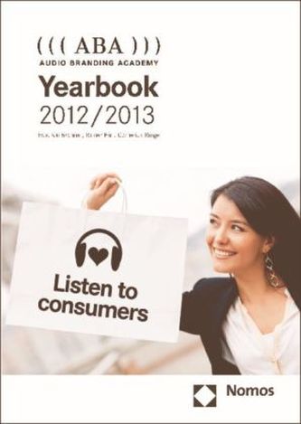 Audio Branding Academy Yearbook 2012/2013 (ABA) Audio Branding Academy Yearbook 2012/2013 (ABA)