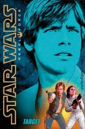 Star Wars, Rebel Force - Im Fadenkreuz