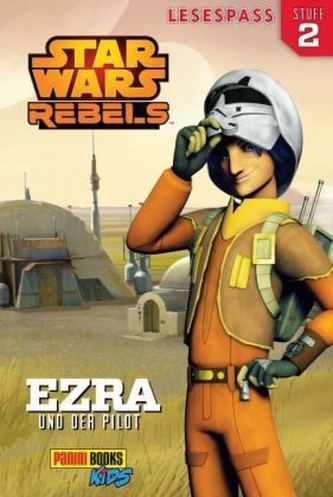 Star Wars Rebels Lesespaß - Ezra und der Pilot