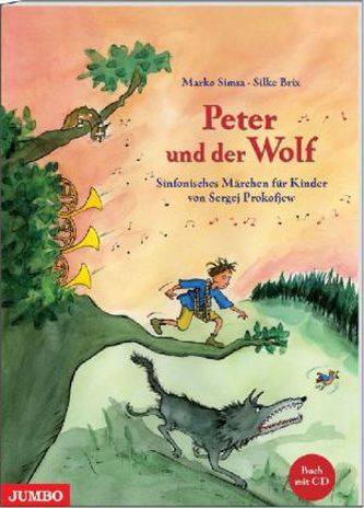 Peter und der Wolf, m. Audio-CD Peter und der Wolf, m. Audio-CD