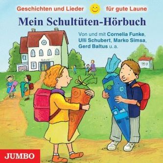 Mein Schultüten-Hörbuch, 1 Audio-CD Mein Schultüten-Hörbuch, 1 Audio-CD