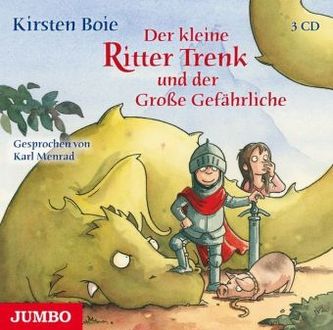 Der kleine Ritter Trenk und der Große Gefährliche, 3 Audio-CDs