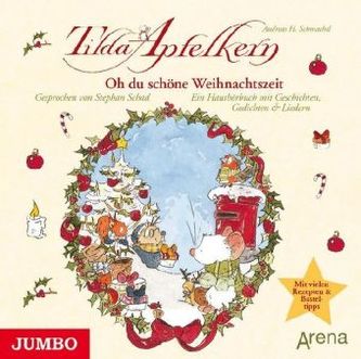 Tilda Apfelkern - Oh du schöne Weihnachtszeit, 2 Audio-CDs