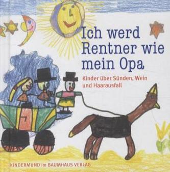 Ich werd Rentner wie mein Opa Ich werd Rentner wie mein Opa