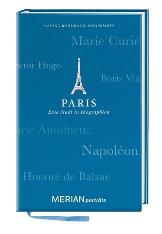 Paris. Eine Stadt in Biographien