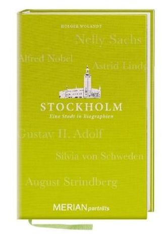 Stockholm. Eine Stadt in Biographien