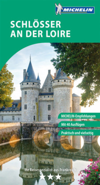 Michelin Der Grüne Reiseführer Schlösser an der Loire