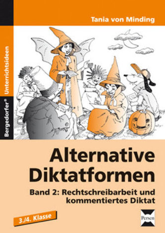 Rechtschreibarbeit und kommentiertes Diktat, 3./4. Klasse