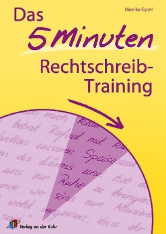 Das 5-Minuten-Rechtschreibtraining Das 5-Minuten-Rechtschreibtraining