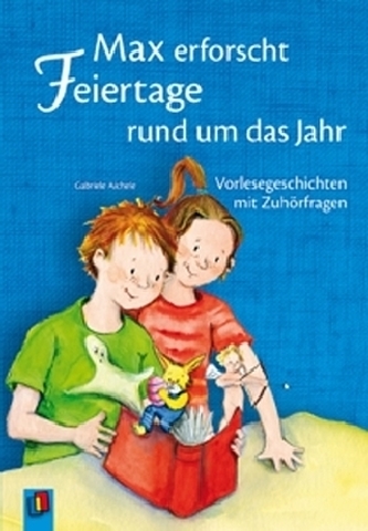 Max erforscht Feiertage rund um das Jahr Max erforscht Feiertage rund um das Jahr