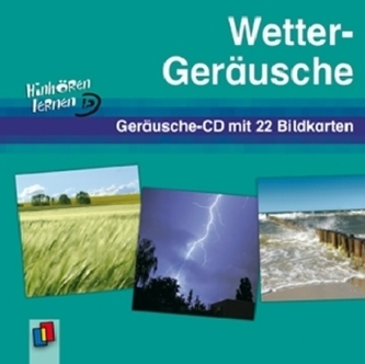 Wetter-Geräusche, Geräusche-CD m. 22 Bildkarten Wetter-Geräusche, Geräusche-CD m. 22 Bildkarten