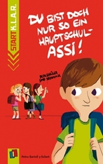 Du bist doch nur so ein Hauptschul-Assi!