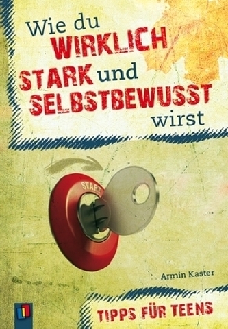 Wie du wirklich stark und selbstbewusst wirst