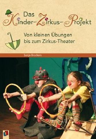 Das Kinder-Zirkus-Projekt Das Kinder-Zirkus-Projekt