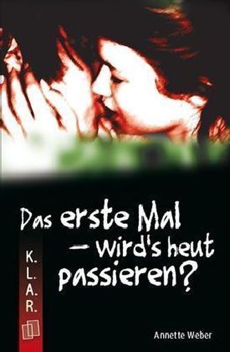 Das erste Mal - wird's heut passieren? Das erste Mal - wird's heut passieren?