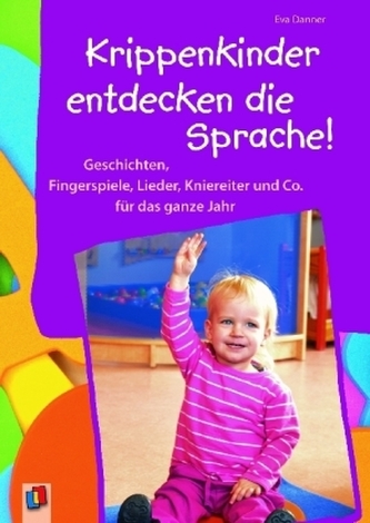 Krippenkinder entdecken die Sprache