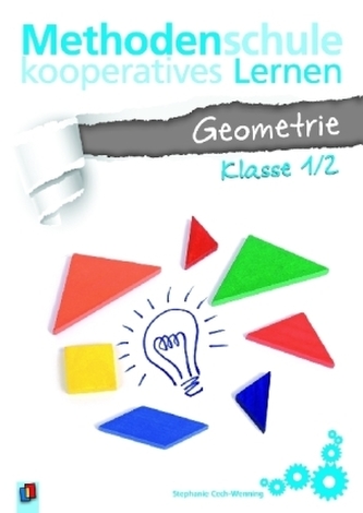 Methodenschule kooperatives Lernen - Geometrie, Klasse 1/2 Methodenschule kooperatives Lernen - Geometrie, Klasse 1/2