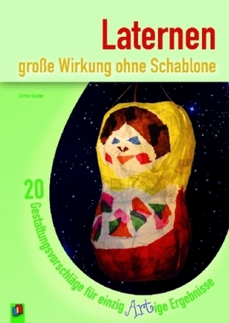 Laternen - große Wirkung ohne Schablone Laternen - große Wirkung ohne Schablone
