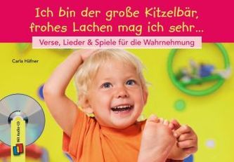 Ich bin der große Kitzelbär, frohes Lachen mag ich sehr, m. 1 Audio-CD