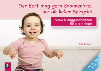 Der Bert mag gern Bananenbrei, die Lilli lieber Spiegelei...