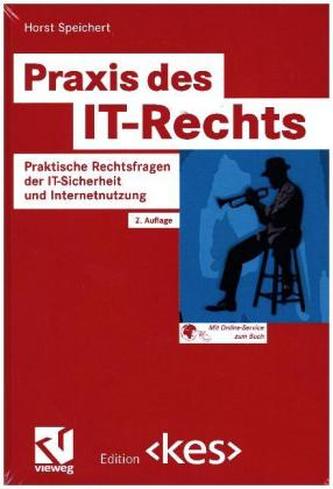 Praxis des IT-Rechts Praxis des IT-Rechts
