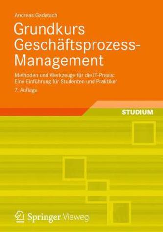 Grundkurs Geschäftsprozess-Management