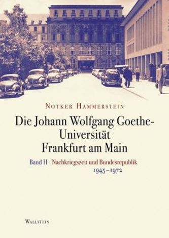 Die Johann Wolfgang Goethe-Universität Frankfurt am Main, 2 Bde.