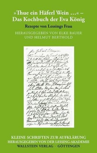 »Thue ein Häferl Wein« -  Das Kochbuch der Eva König
