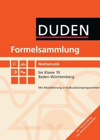Duden Formelsammlung Mathematik bis Klasse 10, Baden-Württemberg