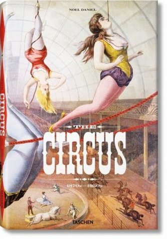 The Circus 1870s-1950s