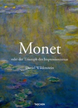 Monet oder der Triumph des Impressionismus