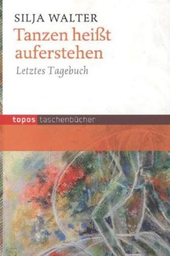Tanzen heißt auferstehen